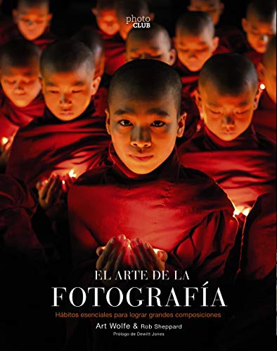 El arte de la fotografía (2ª Edición) (Photoclub)