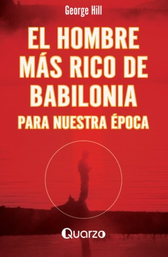 El hombre mas rico de Babilonia: Para nuestra epoca