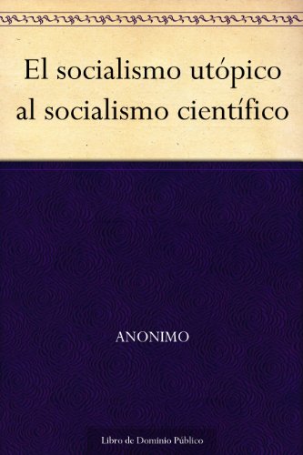 El socialismo utópico al socialismo científico