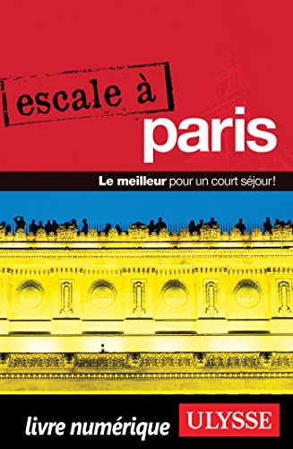 Escale à Paris (ESCALE A) (French Edition)