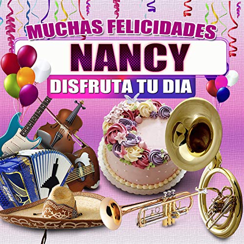 Felicidades a Nancy - Version Grupero (Hombre)