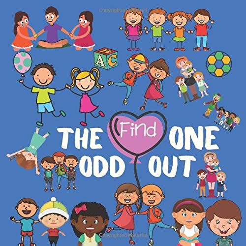 Find The Odd One Out: Picture Guessing Game for 2 – 6 Years Old Children Toddlers And Preschool|Spot The Difference Game|Puzzles To Test Your Skill|Game Book to Help Learn And Grow In Engaging Way