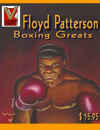 Floyd Patterson Pictorial Biography: Boxing Greats: Volume 2 (Great Boxers)