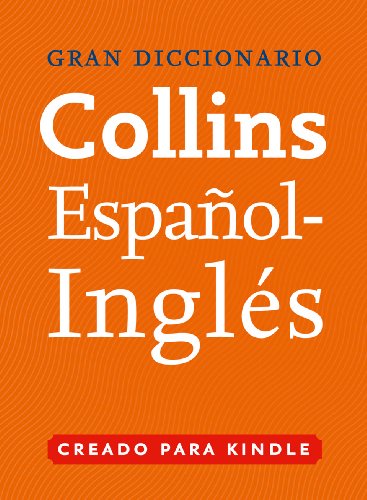 Gran Diccionario Collins de Español - Inglés (English Edition)