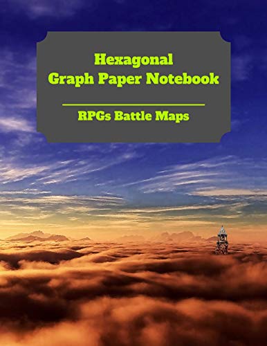 Hexagonal Graph Paper Notebook: RPGs Battle Maps: Create Your Own Hex Map: 5