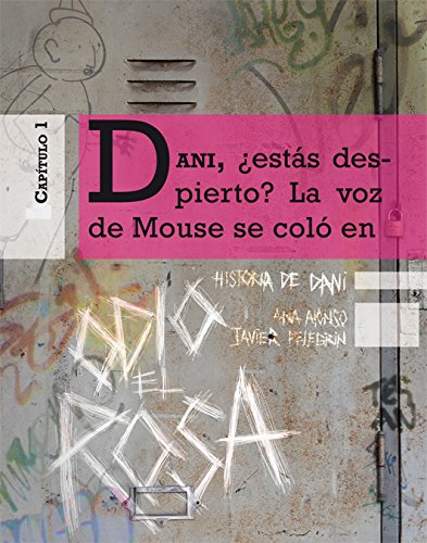 Historia de Dani (Odio El Rosa)