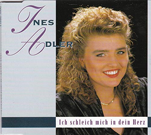 Ich schleich mich in dein Herz [Single-CD]