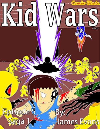 Kid Wars Episode 5 Saga 1: The Arena is set and the battle for survival has come to play as the leaders of the Droid Empire come to face the battle for Peters life. (English Edition)