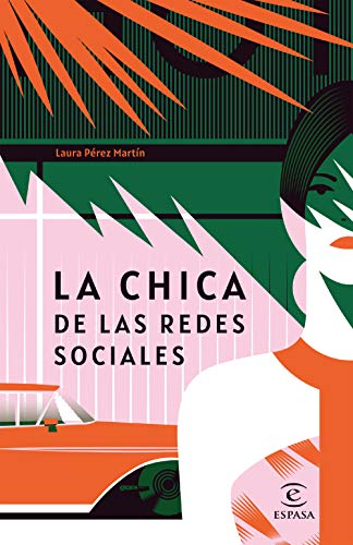 La chica de las redes sociales (ESPASA NARRATIVA)