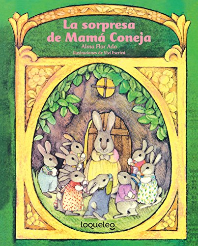 La Sorpresa de Mamá Coneja (Cuentos Para Todo El Año / Stories the Year Round)
