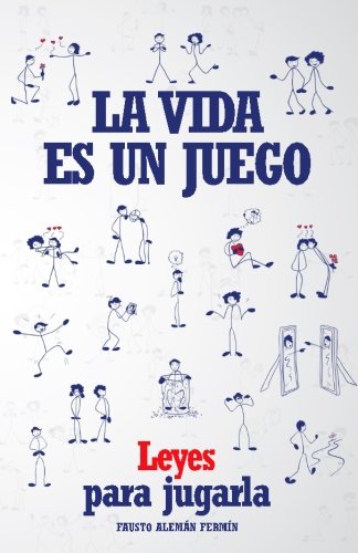 La vida es un juego: Leyes para jugarla