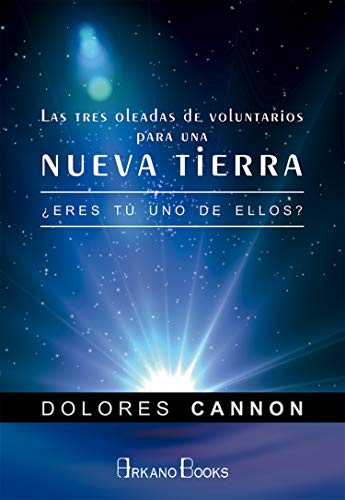 Las tres oleadas de voluntarios para una nueva Tierra: ¿Eres tú uno de ellos?