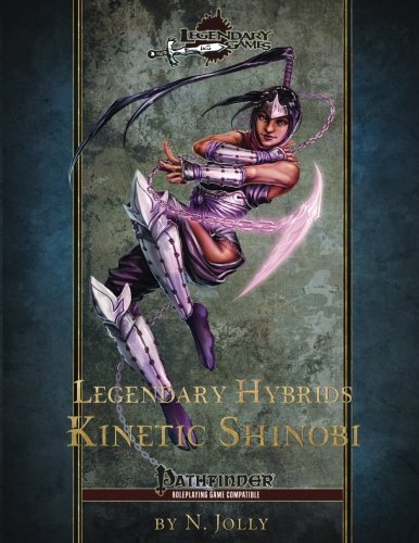 Legendary Hybrids: Kinetic Shinobi: Volume 2