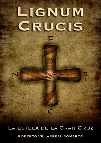 LIGNUM CRUCIS: La estela de la Gran Cruz