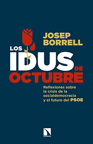 Los idus de octubre: Reflexiones sobre la crisis de la socialdemocracia y el futuro del PSOE (Mayor)