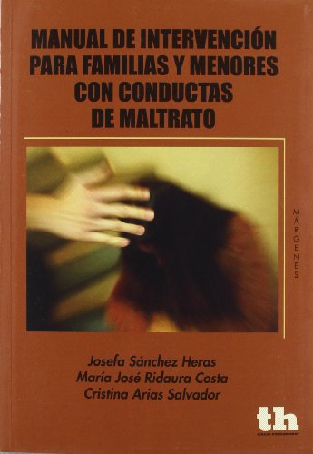 Manual de intervención para familias y menores con conductas de maltrato