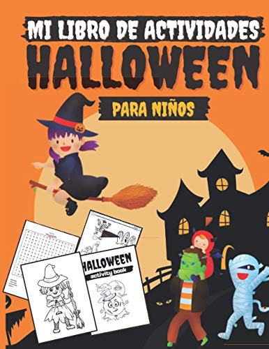 Mi libro de Actividades Halloween para niños: Libro de actividades para niños de 4 a 8 años con 70 actividades para colorear, laberintos, sudoko, sumas y más regalo divertido para niñas y niños
