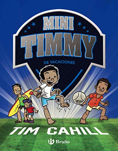 Mini Timmy - De vacaciones (Castellano - A PARTIR DE 6 AÑOS - PERSONAJES Y SERIES - Mini Timmy)