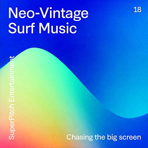 Neo-Vintage Surf Music (Chasing the Big Screen)