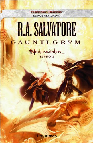 Neverwinter nº 01/04 Gauntlgrym (Reinos Olvidados)