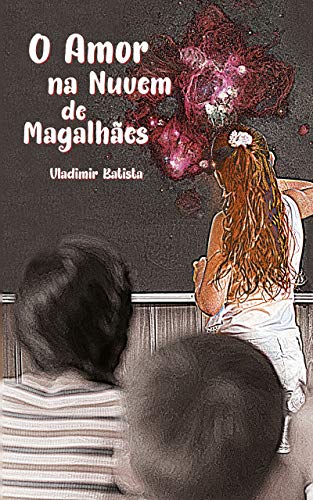 O Amor na Nuvem de Magalhães (Portuguese Edition)