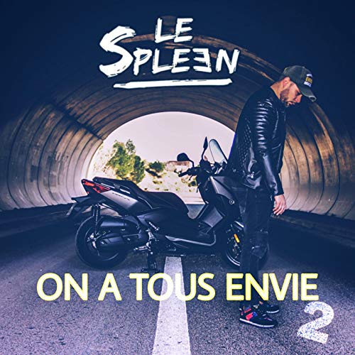 On a tous envie 2 [Explicit]