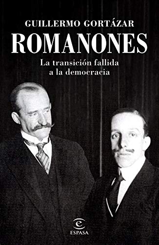 Romanones: La transición fallida a la democracia