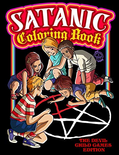 Satanic Coloring Book: The Devil Child Games Edition: Presenting Satan, Lucifer, Black Goat, Sigil Baphomet, Antichrist, Necronomicon, Black Phillip, Witch and More!. 20 Single-sided pages.