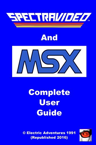 Spectravideo & MSX Complete User Guide (English Edition)