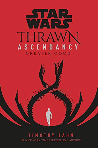 Star Wars: Thrawn Ascendancy: (Book 2: Greater Good) (English Edition)