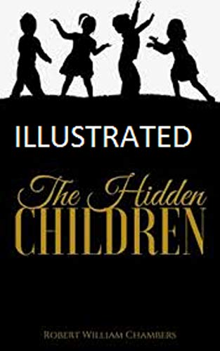 The Hidden Children Illustrated (English Edition)