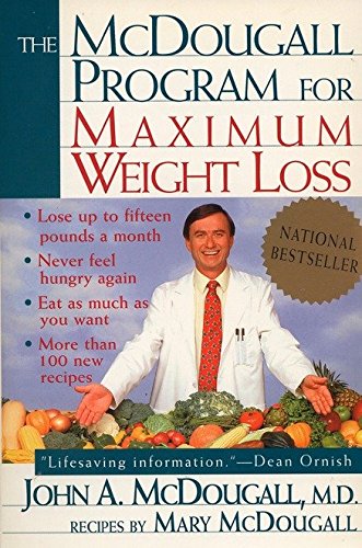 The Mcdougall Program For Maximum Weight Loss