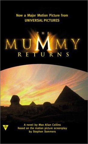 The Mummy Returns by Max Allan Collins (2001-04-01)