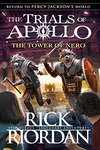 The Tower Of Nero (The Trials Of Apollo Bk 5)