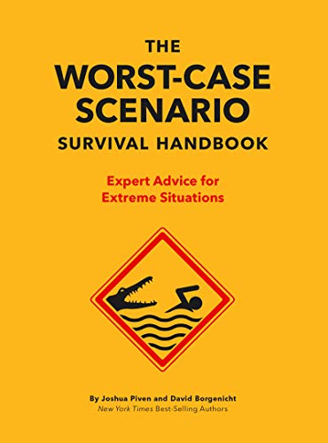 The Worst-Case Scenario Survival Handbook: Expert Advice for Extreme Situations (English Edition)