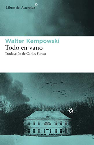 Todo en vano (Libros del Asteroide nº 236)