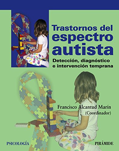 Trastornos del espectro autista: Detección, diagnóstico e intervención temprana (Psicología)