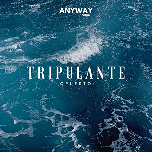 Tripulante (feat. Anyway Music) [Explicit]