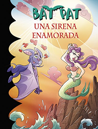 Una sirena enamorada (Serie Bat Pat 40)