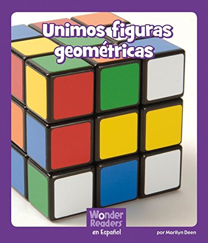 Unimos Figuras Geométricas (Wonder Readers Spanish Fluent)