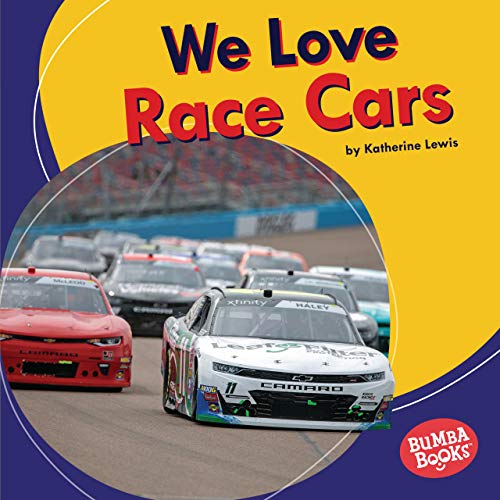 We Love Race Cars (Bumba Books ® — We Love Cars and Trucks) (English Edition)