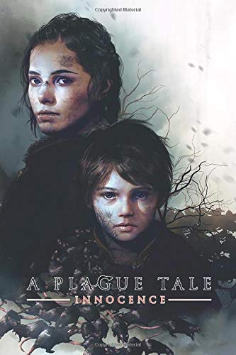 A PLAGUE TALE INNOCENCE: notebook 120 Empty Pages With Lines Size 6x9