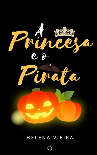 A Princesa e o Pirata (Portuguese Edition)