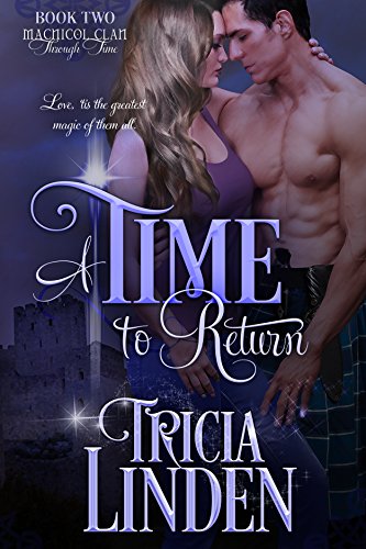 A Time To Return: The MacNicol Clan Through Time Book 2 (English Edition)