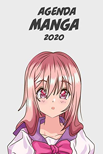 Agenda Manga 2020 [Semanalmente] [6x9]: Anime Manga Calendario Planificador Organizador para la productividad y el uso del tiempo, chica rosa pelo