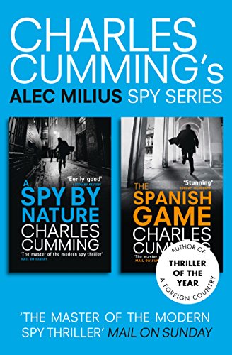 Alec Milius Spy Series Books 1 and 2: A Spy By Nature, The Spanish Game (English Edition)