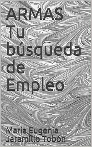 ARMAS Tu búsqueda de Empleo