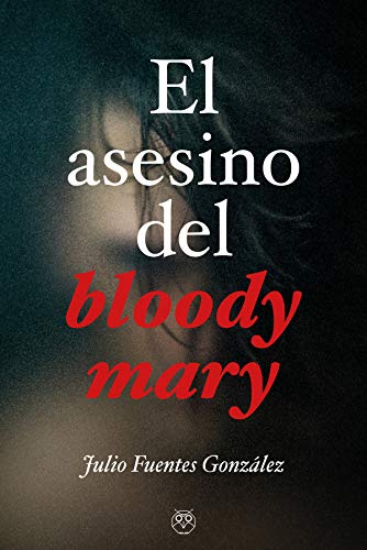 ASESINO DEL BLOODY MARY,EL