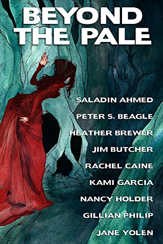 Beyond the Pale: A fantasy anthology (English Edition)