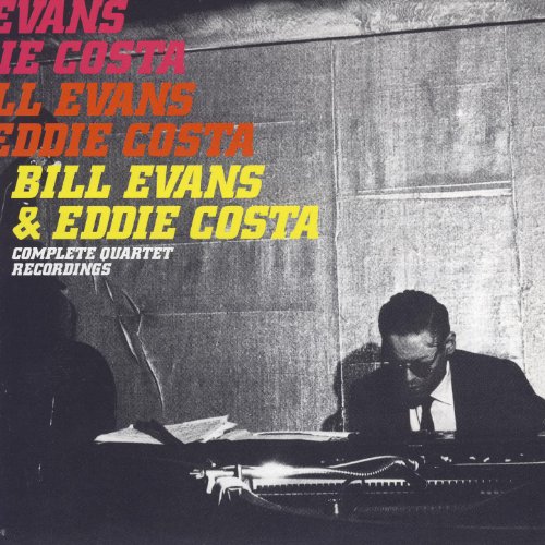 Bill Evans & Eddie Costa Complete Quartet Recordings